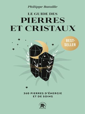 cover image of Le guide des pierres et cristaux